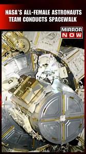 1.9K views · 16 reactions | Watch: NASA’s All Women Crew’s Astronauts Conducting Spacewalk for ISS Maintenance . . #NASA #astronauts #spaceship #SpaceNews #spacewalk #viralvideo #viralnews | Mirror Now | Facebook