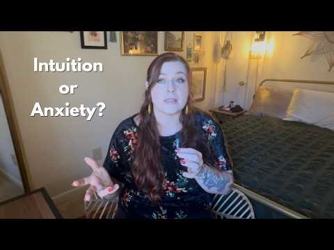 Intuition vs Anxiety: How Do I Know?