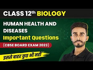 Human Health and Diseases - Class 12 CBSE Important Questions 2023 | Class 12 Biology Chapter 8