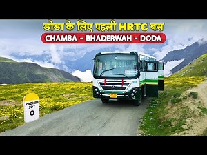CHAMBA TO DODA Via Padhri Jot-Bhaderwah - New service by HRTC | चम्बा से डोडा Travel Guide | Himbus