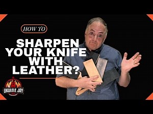 Sharpening Knives: Get Razor-sharp Blades With A Leather Strop!