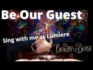 Be Our Guest Karaoke (Mrs Potts only) Sing with me as Lumiere