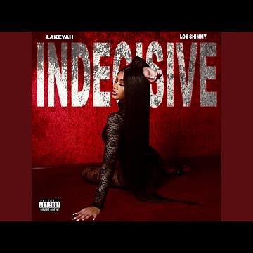 INDECISIVE (feat. Loe Shimmy)