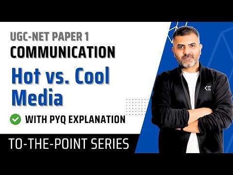 Hot vs. Cool Media | McLuhan Theory | Communication | UGC-NET-Paper 1