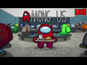 🔴Modded Among Us Live🔴- Modded - Playing with Viewers - Roles - New Update - Ps4/Xbox/Switch/Mobile