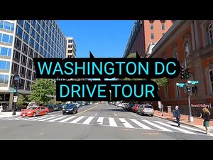 A SCENIC DRIVE TOUR THROUGH DOWNTOWN WASHINGTON DC 1600 Pennsylvania Ave