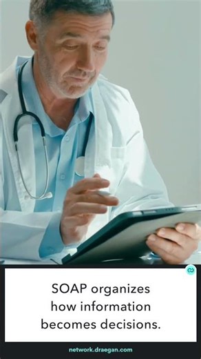 How SOAP Notes Organize Clinical Thinking