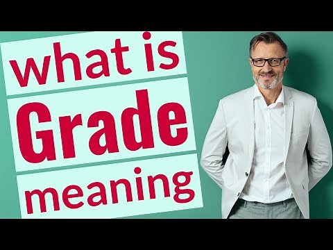 Grade | Meaning of grade