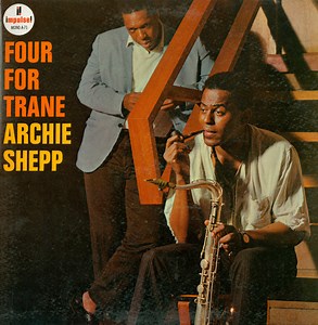 Archie Shepp - Four For Trane