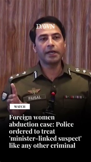 Foreign women abduction case: Police to treat 'minister-linked suspect' like any other criminal