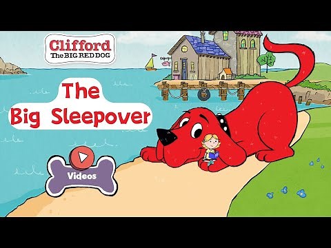 The Big Sleepover | Clifford The BIG RED DOG | PBS KIDS Videos