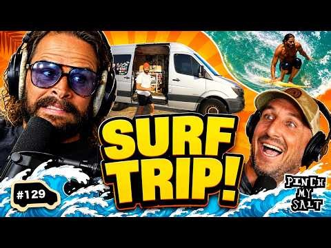 We Were told NOT to Post this Surf Trip | Pinch My Salt | #129