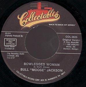 Bull "Moose" Jackson - Bowlegged Woman / I Can't Go On Without You
