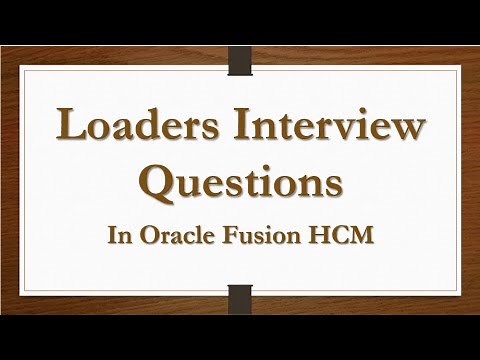 Oracle Cloud Fusion HCM Interview Questions (Loaders)