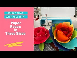 Giant Roses from Cricut Design Space