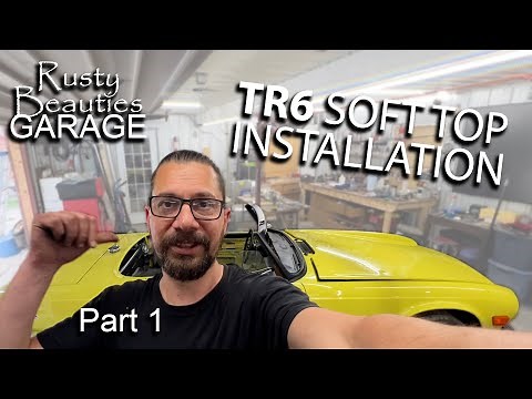 Triumph TR6 Soft top installation - Part 1 - Frame