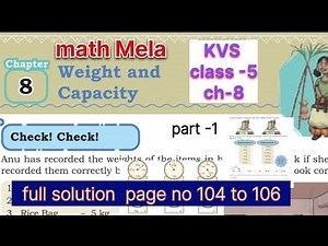 Class 5 Maths Chapter 8 Weight and Capacity | page no 104-106/patr-1/#KV New Syllabus 2025 #ncert