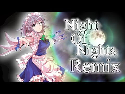 【Touhou】- Night Of Nights - [Electro Remix]