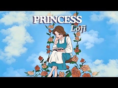Disney Princess Songs Lofi Mix ✨ Chill Beats [study music]