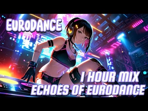 1 Hour Echoes of Eurodance — A Tribute to the Gold