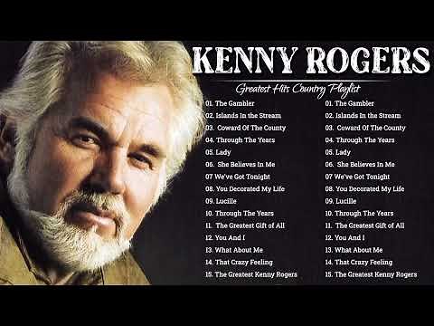 The Best Songs of Kenny Rogers - Kenny Rogers Greatest Hits Playlist - Top 40 Songs of Kenny Rogers