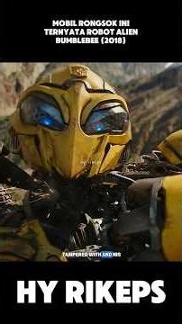 Mobil Rongsok Ini Ternyata Robot Alien! Kisah Lengkap Bumblebee yang Bikin Haru & Tegang #hyrikeps