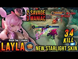 34 Kills + 2x SAVAGE!! Twilight Waltz Layla New STARLIGHT Skin!! - Build Top 1 Global Layla ~ MLBB