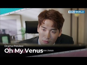 (Preview) Oh My Venus : EP4 | KBS WORLD TV