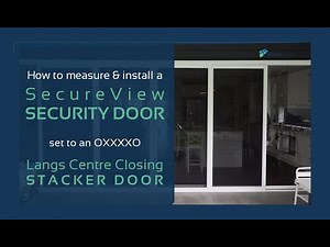How to Measure and Install Security Screens to a door set OXXXXO Langs.