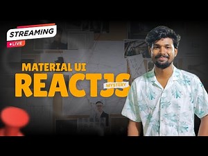 Live Learning Material UI with React JS | SeshuKiDuniya