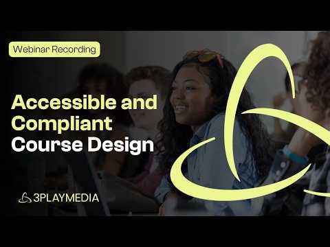 Accessible and Compliant Course Design: Universal Design Strategies for Educators