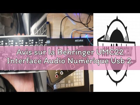 Avis sur la Behringer UMC22 Interface Audio Numérique Usb 2 Entrées et 2 Sorties Audiophile avec Pré