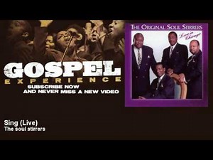 The soul stirrers - Sing - Live - Gospel