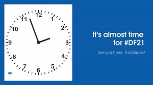 ⏰ Oh, the anticipation...#DF21 is less than 8 hours away. | Salesforce Trailhead | Facebook