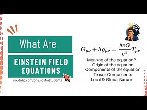 What Is Einstein Field Equation | Einstein Field Equations Explained | Einstein Field Equations