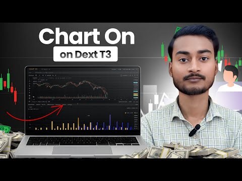 Dext T3 Me Chart Trading Ka Full Setup 🔥 | Easy & Fast Execution Guide