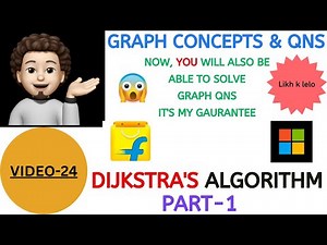 Dijkstra's Algorithm | PART-1 | Graph Concepts & Qns - 24 | Explanation+Coding
