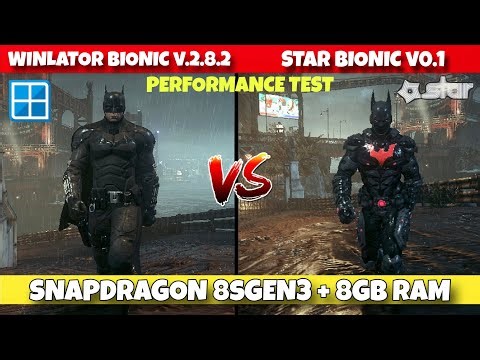 BATMAN ARKHAM KNIGHT | Winlator Bionic Ludashi v2.8.2 vs Star Bionic v0.1 Android Performance Test