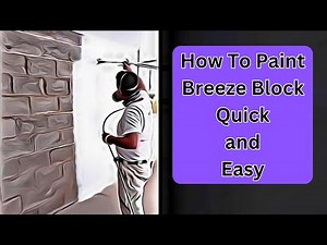 Painting Breeze Blocks Like a Pro with Expert advice!