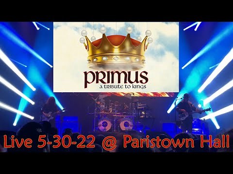 PRIMUS-A FAREWELL TO KINGS (RUSH) Live @ Paristown Hall FULL ALBUM 5-3-22 Louisville KY 60fps