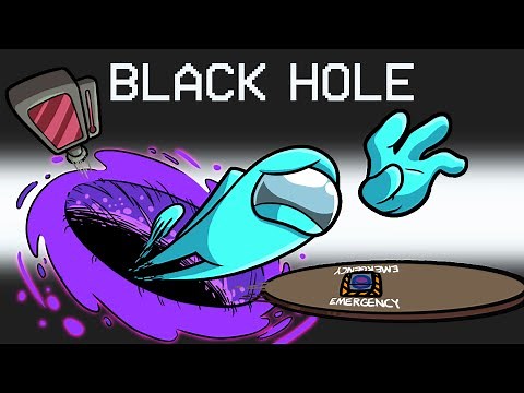 Black Hole Mod in Among Us