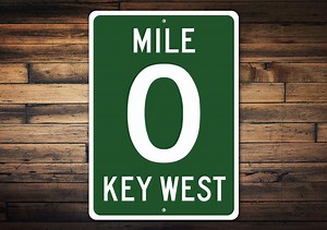Mile 0 Key West Sign, Mile Marker Sign, Key West Landmark, Mile 0 Replica, Key West Home Decor, Key West Iconic Sign - Quality Metal Sign - Etsy