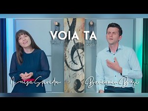 Luiza Spiridon & Beniamin Buși - Voia Ta