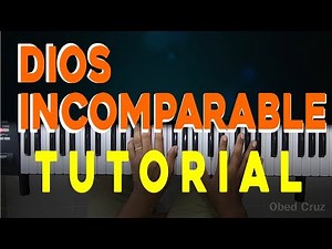 DIOS INCOMPARABLE - ACORDES - TUTORIAL piano (Generación 12, Marco Barrientos)