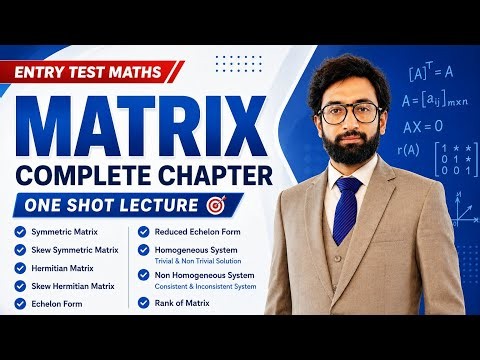 Matrix Complete Chapter in One Shot | Symmetric, Hermitian, Rank, Echelon Forms & Linear Systems