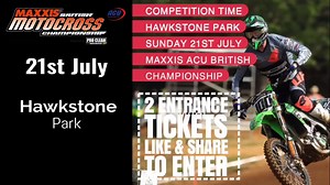 2.1K views · 67 reactions | Competition Time ! Spread the word....! Win two entrance tickets to Round 6. Hawkstone Park 21st July. Enter the draw today ! Good luck. Maxxis British Motocross Championship supported by ProClean. For more information www.mxgbevents.com | Motul ACU British Motocross Championship | Facebook
