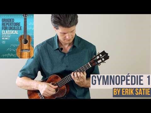 Gymnopédie No.1 by Erik Satie for Classical Ukulele