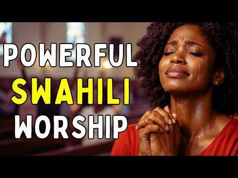 Relaxing Swahili Worship Songs for Prayer & Meditation | Swahili Worship Gospel Music