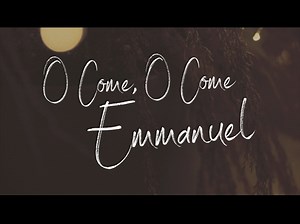 O Come O Come Emmanuel | Igniter Media