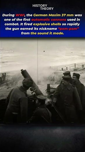 The “Pom-Pom” Cannon of WWI